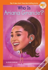 Who Is Ariana Grande?