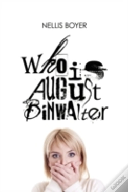 Capa do artigo Who Is August Binwalter