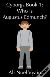 Who Is Augustus Edmunch?