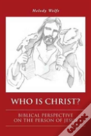 Who Is Christ?