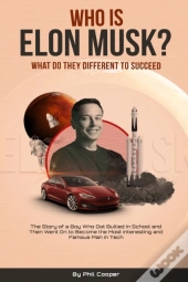 Who Is Elon Musk?