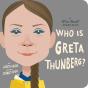 Who Is Greta Thunberg?: A Who Was? Board Book - Preview