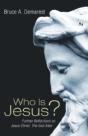 Who Is Jesus?: Further Reflections On Jesus Christ: The God-Man - Preview