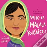 Who Is Malala Yousafzai?: A Who Was? Board Book