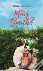 Who Is Mary Smith?