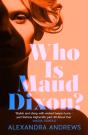 Who Is Maud Dixon? - Preview