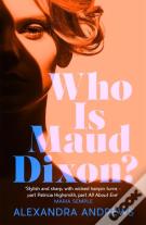 Who Is Maud Dixon?