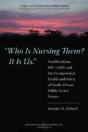 Who Is Nursing Them? It Is Us - Preview