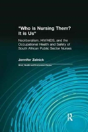 Who Is Nursing Them? It Is Us - Preview