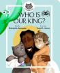 Who Is Our King? - Preview