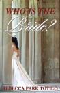 Who Is The Bride? - Preview