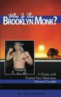 Who Is The Brooklyn Monk? - Preview