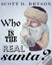 Who Is The Real Santa?