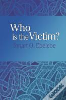Who Is The Victim?