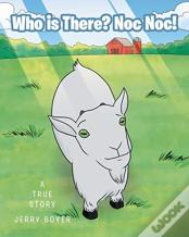 Who Is There? Noc Noc!