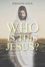 Who Is This Jesus? - Preview