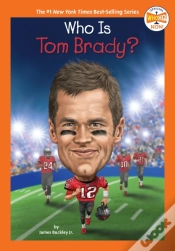 Capa do artigo Who Is Tom Brady?