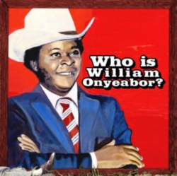Capa do artigo Who Is William Onyeabor? - Vinil