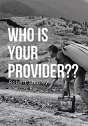 Who Is Your Provider?? - Preview