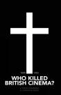 Who Killed British Cinema? - Preview