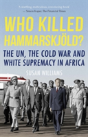 Who Killed Hammarskjold? - Preview