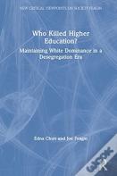Who Killed Higher Education?