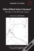 Who Killed Jules Crevaux?