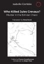 Who Killed Jules Crevaux? - Preview