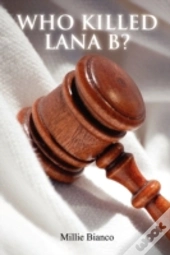 Who Killed Lana B?
