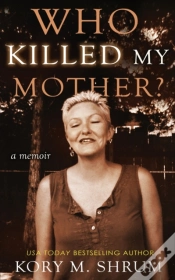 Capa do artigo Who Killed My Mother: A Memoir
