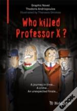 Who Killed Professor X?