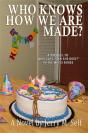 Who Knows How We Are Made? - Preview