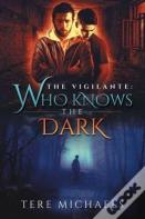 Who Knows The Dark
