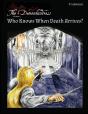 Who Knows When Death Arrives? - Preview