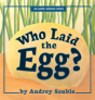 Who Laid The Egg? - Preview
