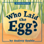Who Laid The Egg? - Preview