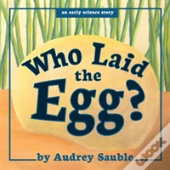 Who Laid The Egg?