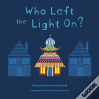 Who Left The Light On?