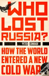 Capa do artigo Who Lost Russia?
