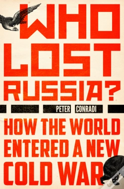 Capa do artigo Who Lost Russia?