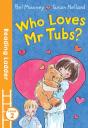 Who Loves Mr. Tubs? - Preview