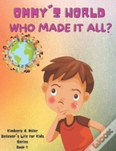 Who Made It All?
