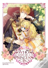 Who Made Me A Princess Vol. 1