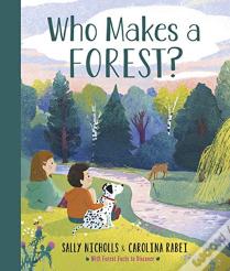 Who Makes A Forest?