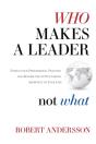 Who Makes A Leader, Not What - Preview