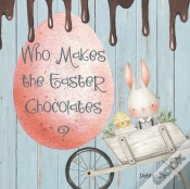 Capa do artigo Who Makes The Easter Chocolates?