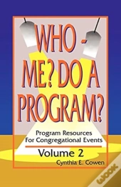 Who Me? Do A Program? Volume 2
