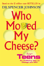 Who Moved My Cheese For Teens - Preview