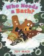 Who Needs A Bath? - Preview