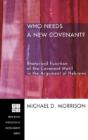 Who Needs A New Covenant? - Preview